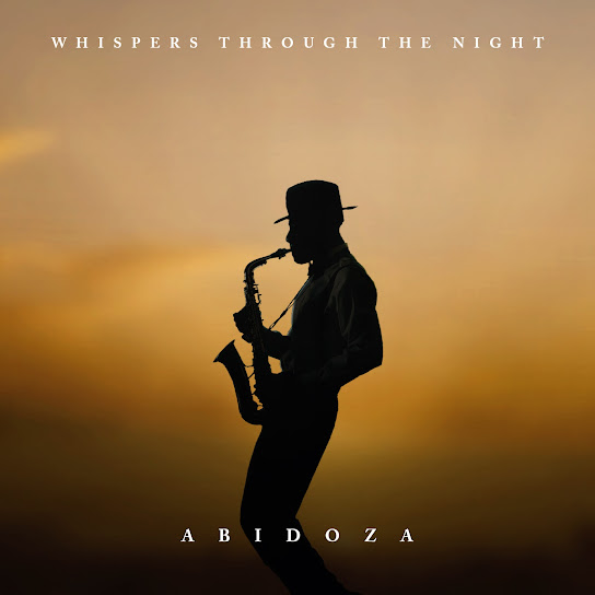 Abidoza - Whispers Through The Night Album Zip Download