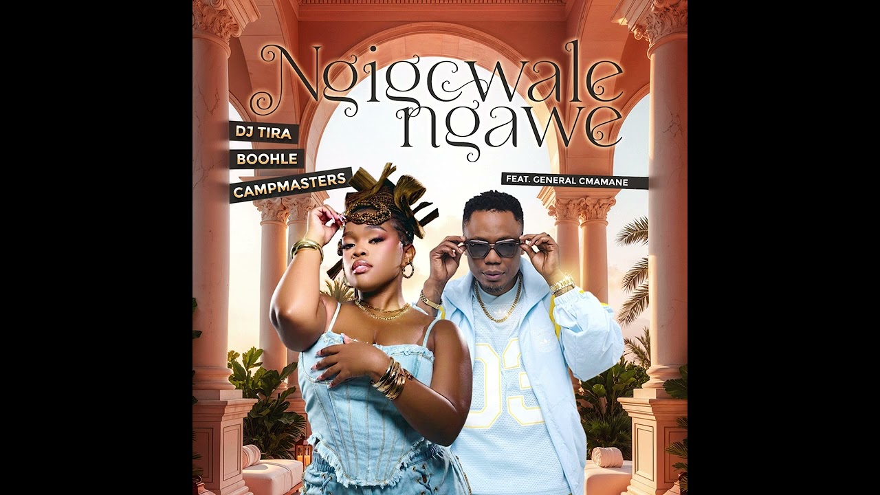 Dj Tira, Boohle, Campmasters - Ngigcwale Ngawe