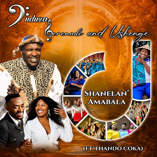 Duduza Serenade, Ushenge - Shanelan’Amabala