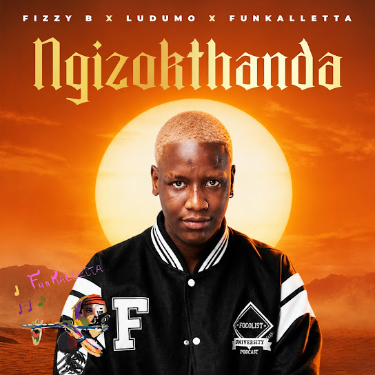 Fizzy B - Ngizokthanda