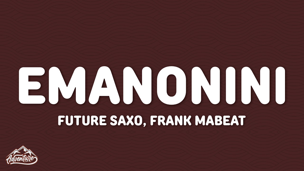 Future Saxo, Frank Mabeat, Noex, Mthorsh Kubo, Dj 2k - Emanonini