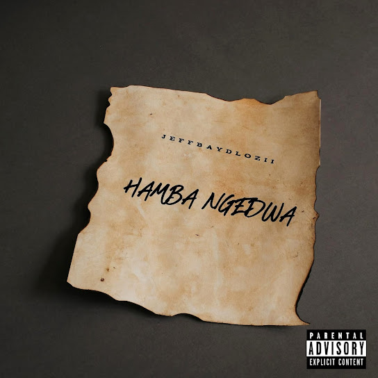 Jeffbaydlozii - Hamba Ngedwa