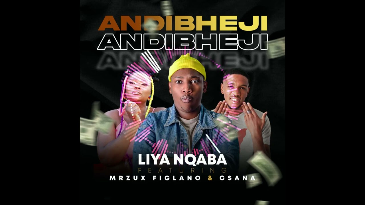 Liyanqaba - Andibheji