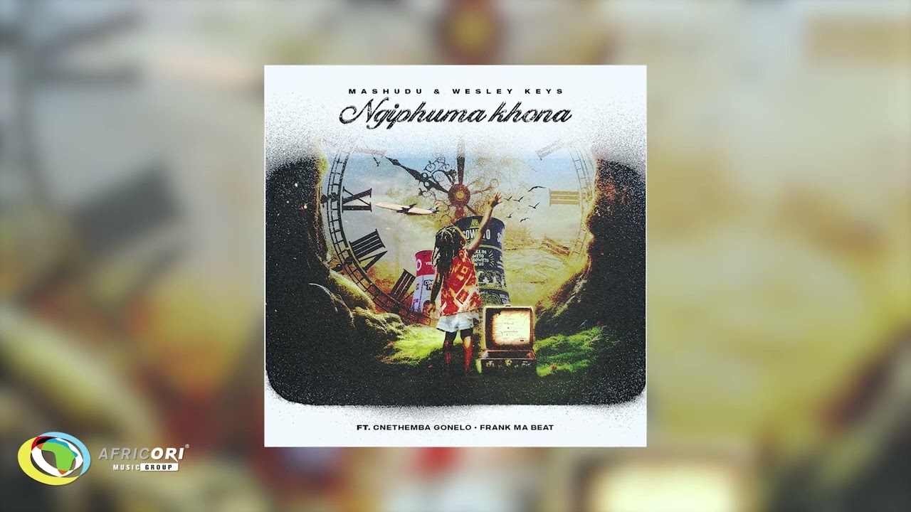 Mashudu & Wesley Keys - Ngiphuma Khona