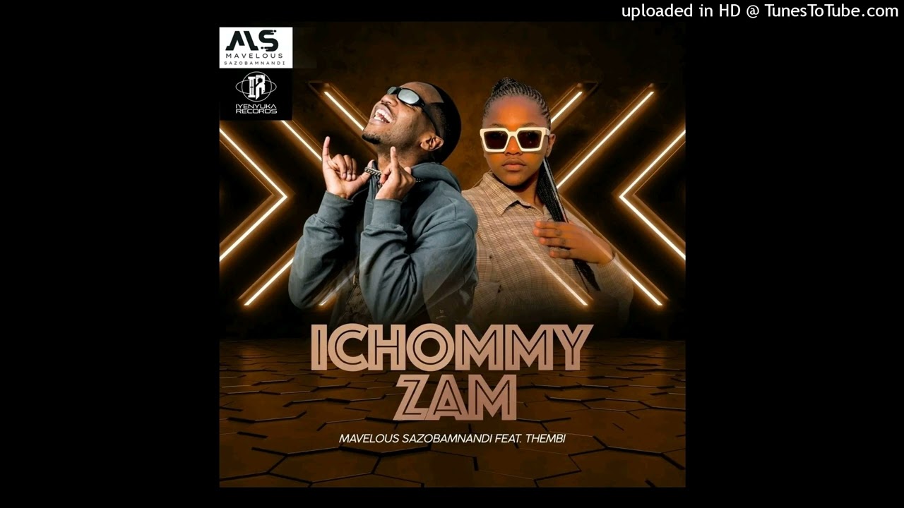 Mavelous Sazob’mnandi - Ichommy Zam