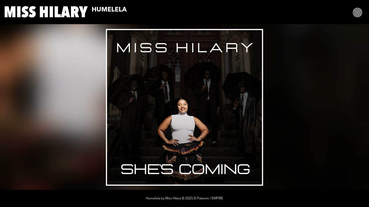 Miss Hilary - Humelela