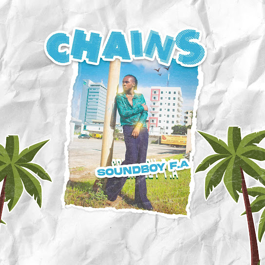 Soundboy Fa - Chains