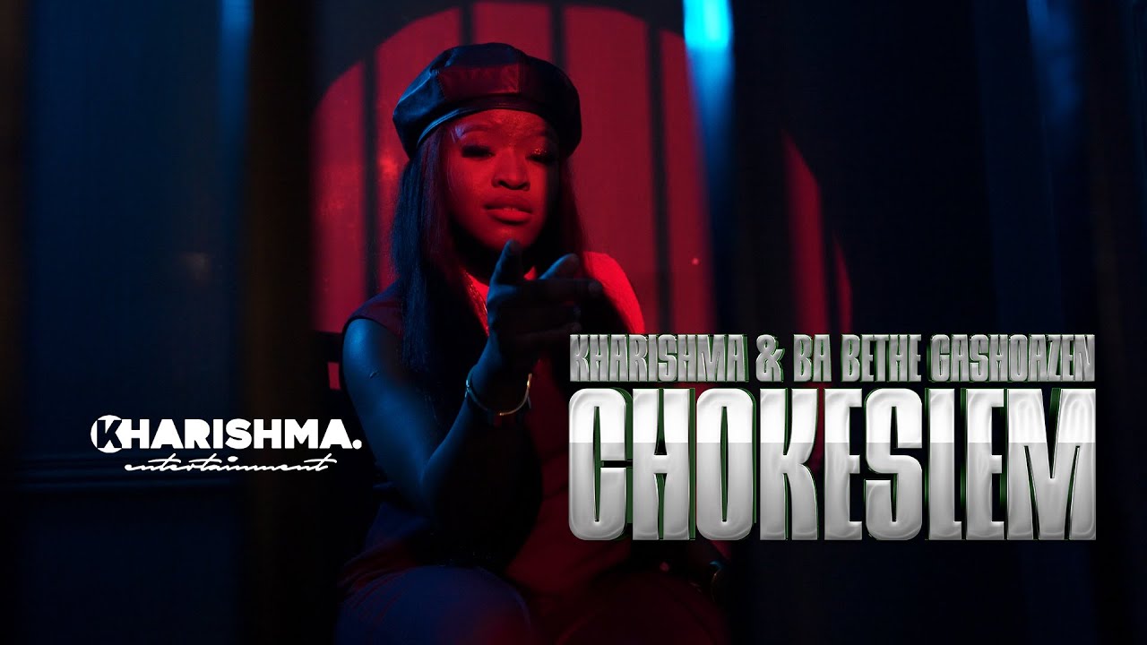 Kharishma, Ba Bethe Gashoazen – Chokeslem