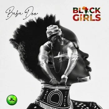 Black Girls by Baba Dee