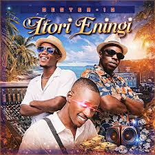 Bester 10 & Akiidmusiq – Itori Eningi Ft. Chronic 031