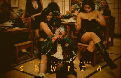 Eeque, Al Xapo & Ch’Cco – Skwiza Ft. Al Xapo & Ch’Cco