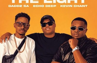 Kevin Chant & Daddz Sa & Echo Deep – The Light