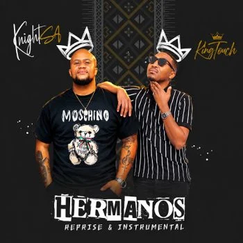 Hermanos (Reprise Mix) by Kingtouch & Knight Sa