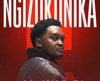Makhosi – Ngizokunika