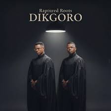 Raptured Roots – Dikgoro