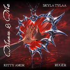 Skyla Tylaa, Kitty Amor, Ruger – Mean 2 Me