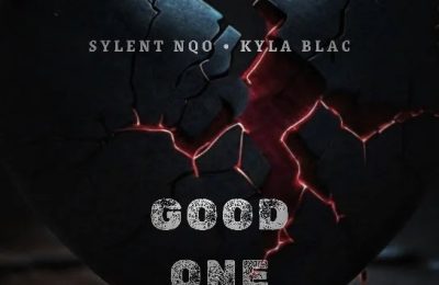 Sylent Nqo & Kyla Blac – Good One