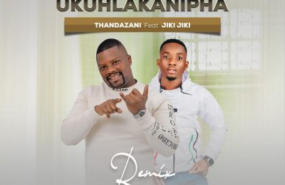 Thandazani – Ngicel’ Ukuhlakanipha (Jikijiki) (Remix)