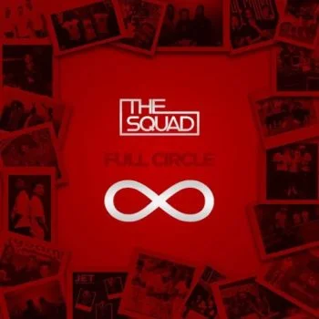 The Squad - Full Circle Album Zip Download The Squad - Full Circle Album Zip Download