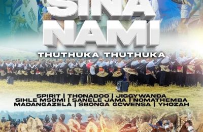 Thuthuka Thuthuka – Sina Nami Ft. Sanele Jama, Spirit, And Yhozah, Madangazela, Nomathemba, Thonadoo, Sbonga Gcwensa