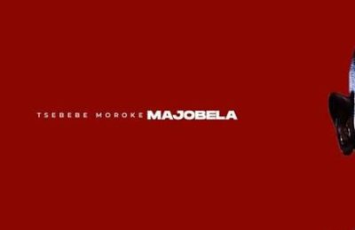 Tsebebe Moroke – Majobela